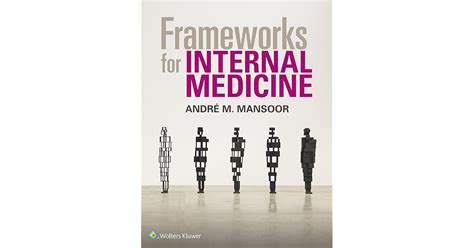 Frameworks for Internal Medicine by Andre Mansoor