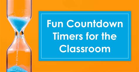 Fun Countdown Timers for the Classroom