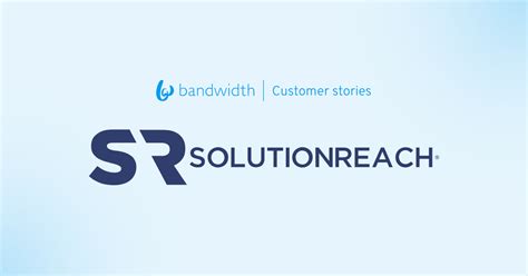 Solutionreach | Bandwidth
