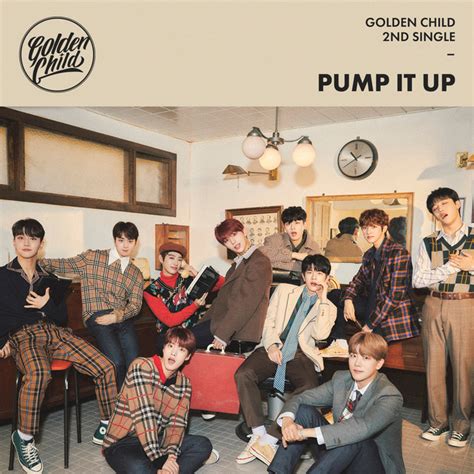 Pump It Up - song and lyrics by Golden Child | Spotify