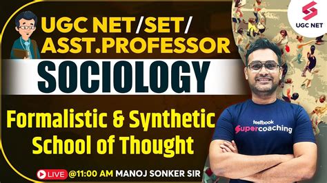 UGC NET/USET 2024 Sociology | Formalistic and Synthetic School of Thought | Manoj Sir