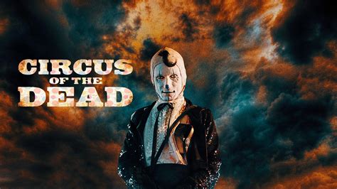 Circus of the Dead (2014) | FilmFed