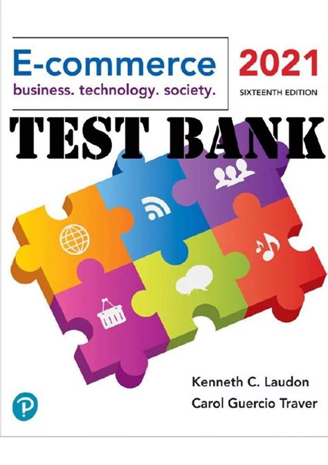Test Bank for E-Commerce 2021 Business, Technology, and Society, 16th ...