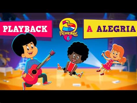 A Alegria - 3 Palavrinhas - Playback Volume 6 - YouTube