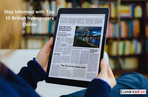 Stay Informed with Top 15 British Newspapers Online | by EasternEye ...