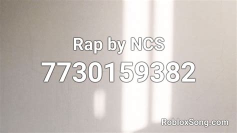 Rap by NCS Roblox ID - Roblox music codes