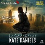 Kate Daniels 10: Magic Triumphs [Dramatized Adaptation]