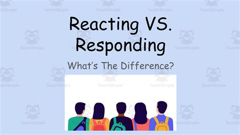 Reacting Vs. Responding-A lesson about self-control and impulsivity by ...