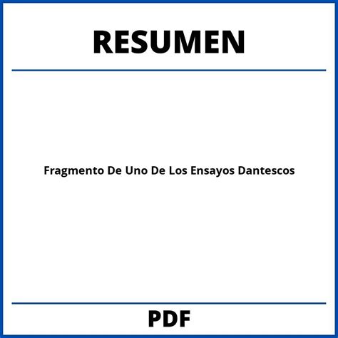 Fragmento De Uno De Los Ensayos Dantescos Resumen