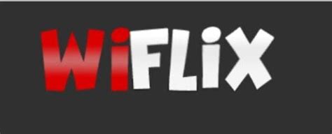 Wiflix - NOUVEAU - Site de streaming pour écouter films et séries
