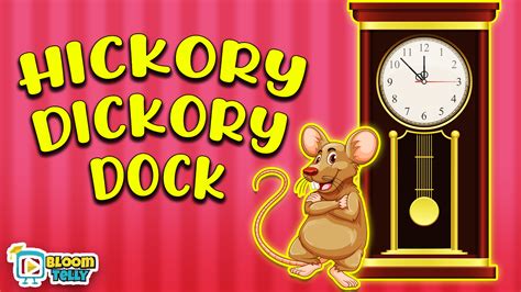 Hickory Dickory Dock Nursery Rhyme Song with Lyrics - Bloom Telly - Medium