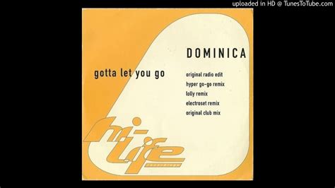 Dominica - Gotta Let You Go (Hyper Go-Go Remix)