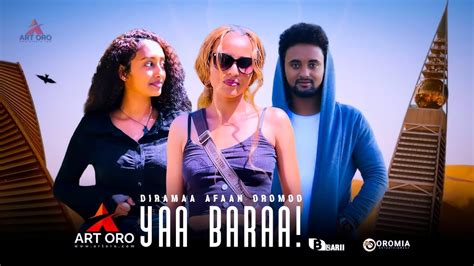 Diraamaa Afaan Oromoo |YAA BARAA!| Official Video 2023 4K