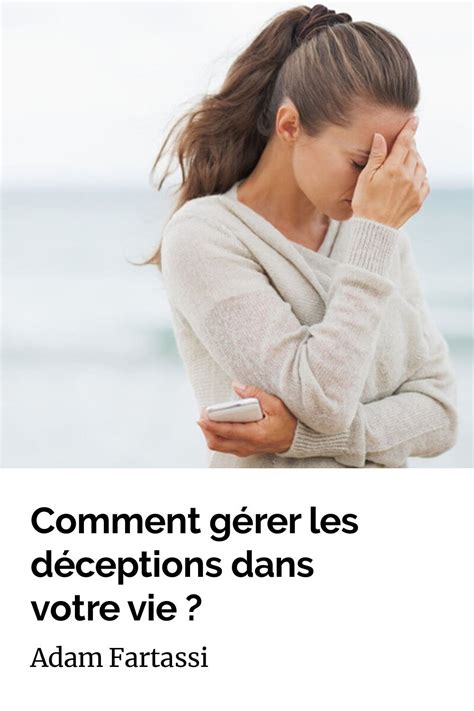 Comment gérer les déceptions dans votre vie ? | Deception amoureuse ...