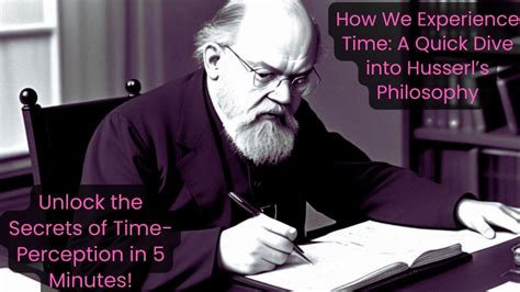 How We Experience Time: A Quick Dive into Husserl’s Philosophy! Time-Consciousness Explained.