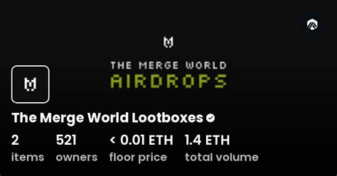 The Merge World Lootboxes - Collection | OpenSea