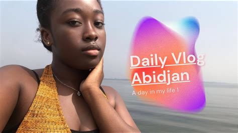 Vlog Abidjan: une journée chill avec moi - YouTube