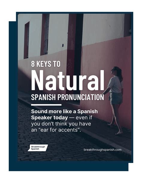 8 Keys to Natural Spanish Pronunciation: Free Guide + Audio