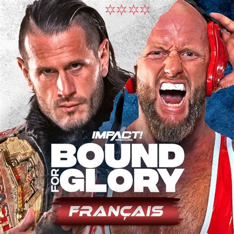 Impact Wrestling: Bound for Glory 2023 (en Français) - Official PPV ...