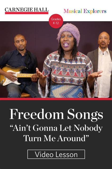 Video Lesson: Freedom Songs - “Ain’t Gonna Let Nobody Turn Me Around”
