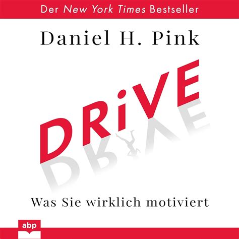 Drive (German edition): Was Sie wirklich motiviert (Audio Download ...