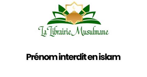 Prénom interdit en islam I Liste à connaitre avec explication