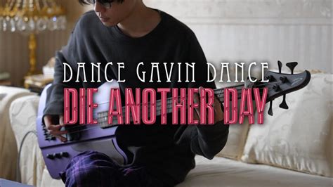 Dance Gavin Dance - Die Another Day | Bass Cover