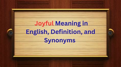 Joyful Meaning in English, Definition, and Joyful Synonyms | Thesaurus Thrive