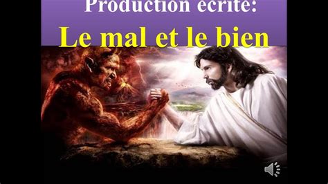 Production écrite le mal et le bien sujet