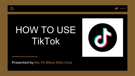 EASY TUTORIAL OF HOW TO USE TIKTOK BY: FEBLESS HERNANE | PPT