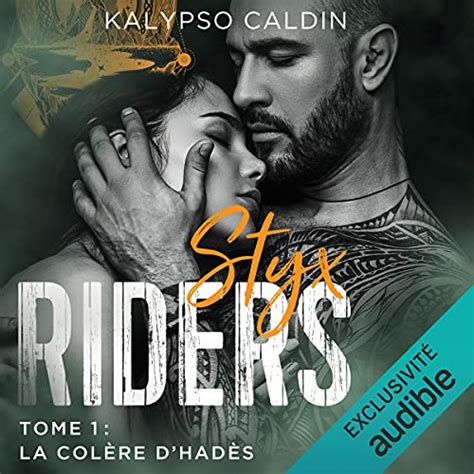 Styx Riders, tome 1 : La Colère d'Hadès de Kalypso Caldin | Livraddict