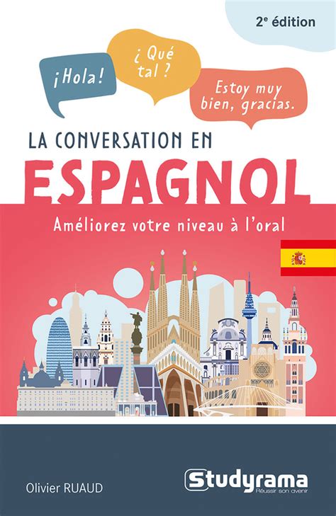 La conversation en espagnol - Améliorer votre niveau à l'oral - Olivier ...