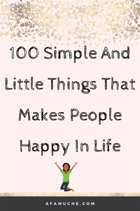 100 Things Makes People Happy And Enjoy Life More - Afam Uche