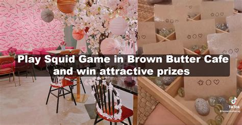 Redeem FREE prizes at Brown Butter Cafe when you play the Squid Game ...