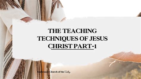 The teaching techniques of Jesus Christ Part-1