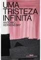 Uma tristeza infinita - Uma tristeza infinita - Companhia das Letras