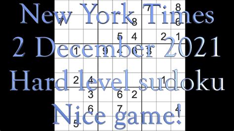 Sudoku solution – New York Times sudoku 2 December 2021 Hard level Nice ...