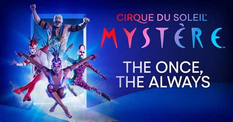 Tickets for Mystère - Cirque du Soleil