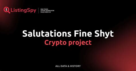 Salutations Fine Shyt crypto project: SFS token listings, events ...