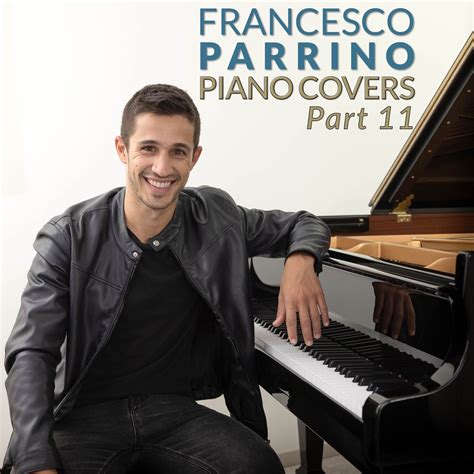 ‎Piano Covers, Pt. 11 - Album by Francesco Parrino - Apple Music