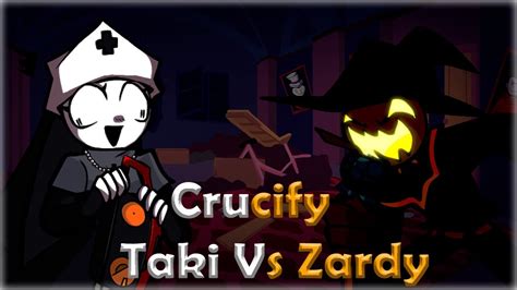 FNF Crucify but it's Taki and Zardy