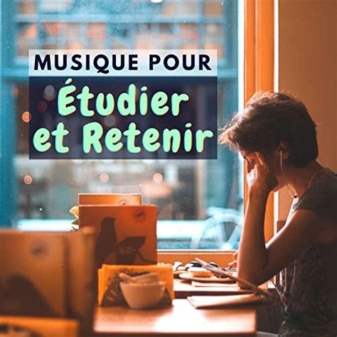 Play Musique pour Étudier et Retenir 101 - Meilleure concentration ...