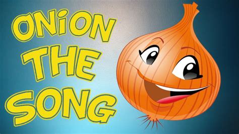 The Onion Song (A Catchy Song About Onions) Strange Veggie Songs ...