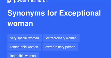 Exceptional Woman synonyms - 122 Words and Phrases for Exceptional Woman