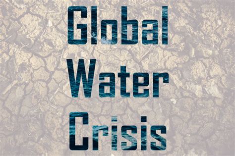 Global Water Crisis By the Numbers - Water Tech Advice