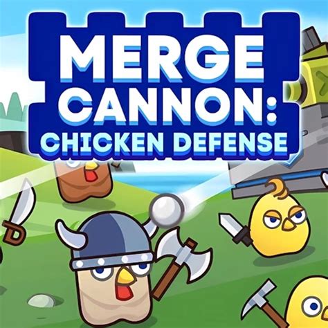 Merge Cannon Chicken Defense - Enjoy4fun