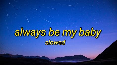 Always Be My Baby - Tiktok Song Slowed (Lyrics Video) - YouTube Music