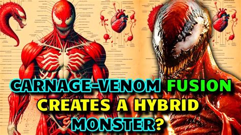 Carnage Anatomy Explored - Does Carnage-Venom Fusion Create A New Monster? Does It Have Magic?