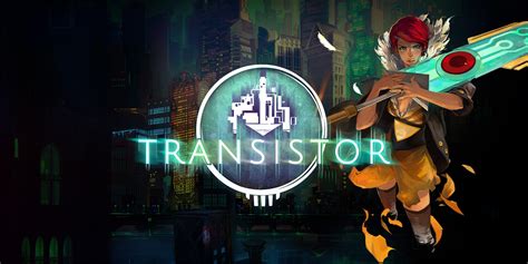 Transistor » Critiques & tests de jeux