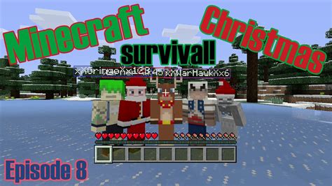 Minecraft Xbox 360 Christmas survival special part 8 - YouTube